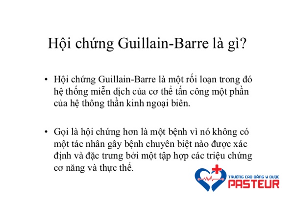 Hội chứng Guillain-Barre là gì?